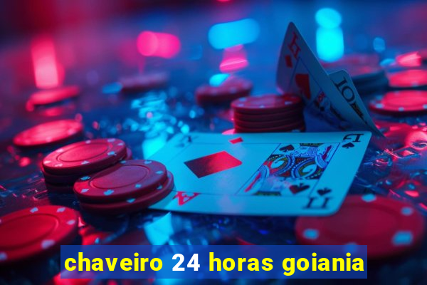 chaveiro 24 horas goiania